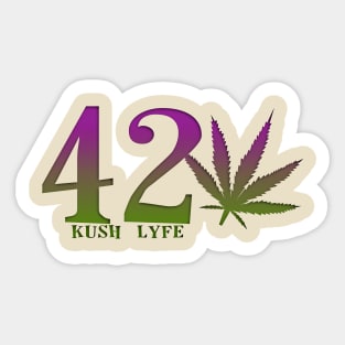 420 KUSH LYFE Sticker